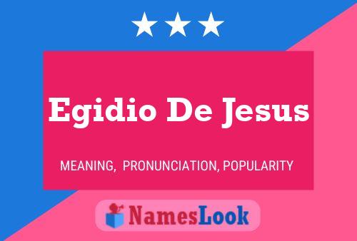 Egidio De Jesus Namensposter