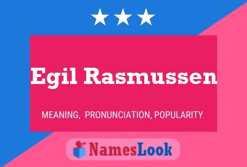 Egil Rasmussen Namensposter