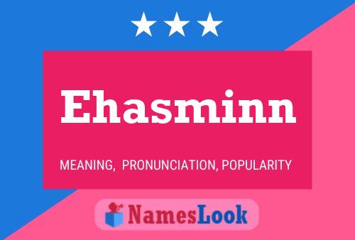 Ehasminn Namensposter