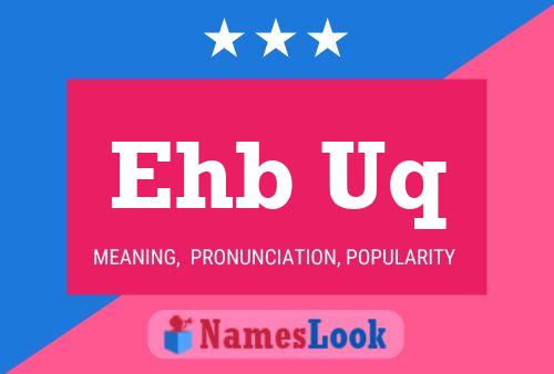 Ehb Uq Namensposter