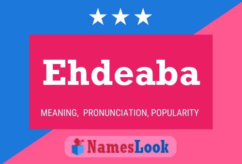 Ehdeaba Namensposter