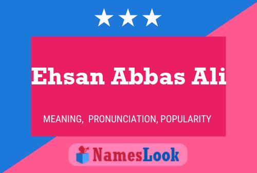 Ehsan Abbas Ali Namensposter