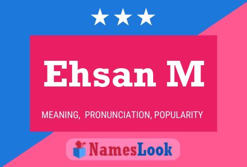 Ehsan M Namensposter