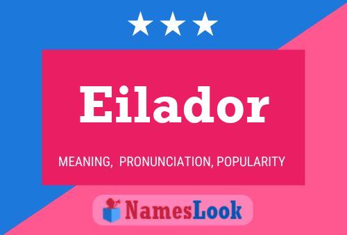 Eilador Namensposter