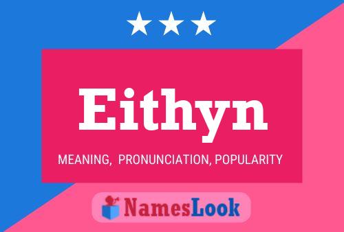 Eithyn Namensposter