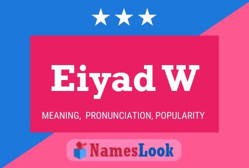 Eiyad W Namensposter