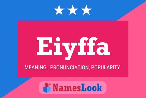 Eiyffa Namensposter