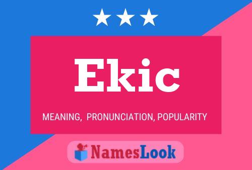 Ekic Namensposter