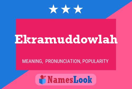 Ekramuddowlah Namensposter