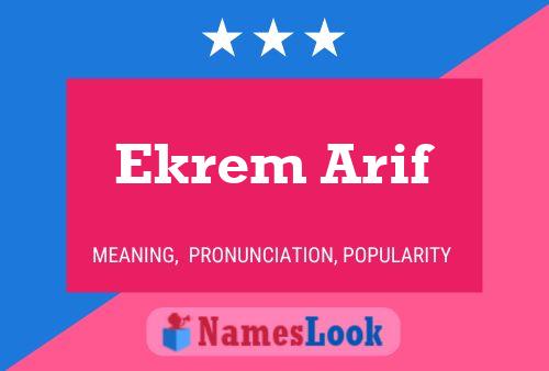 Ekrem Arif Namensposter