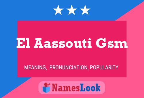 El Aassouti Gsm Namensposter