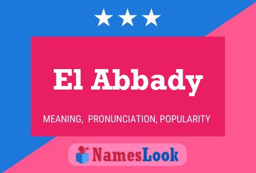 El Abbady Namensposter