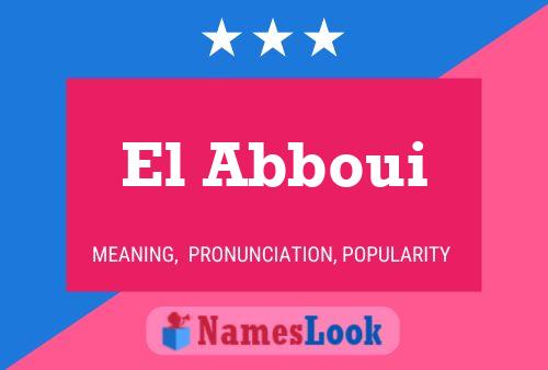 El Abboui Namensposter