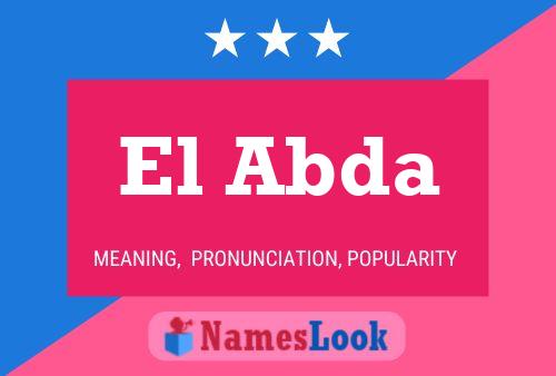 El Abda Namensposter