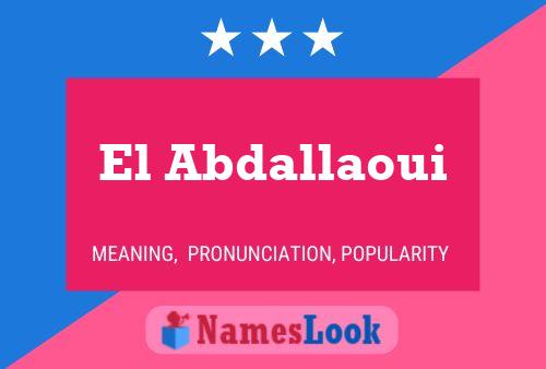 El Abdallaoui Namensposter