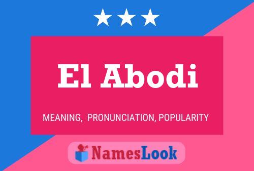 El Abodi Namensposter