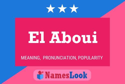 El Aboui Namensposter