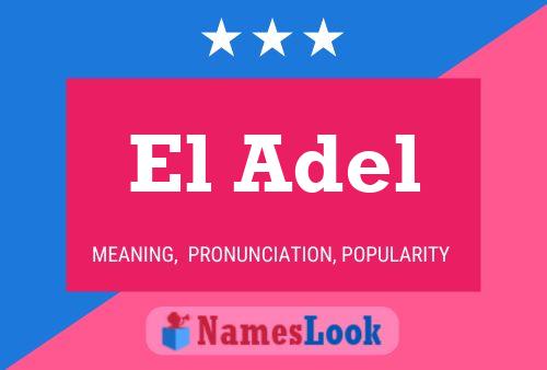 El Adel Namensposter