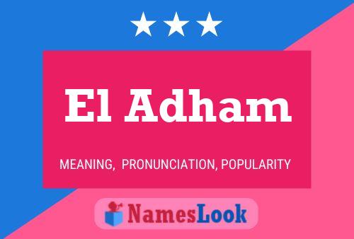 El Adham Namensposter