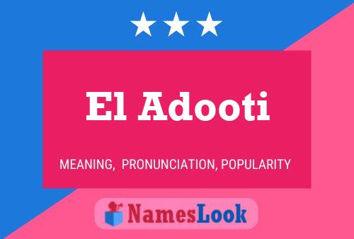 El Adooti Namensposter