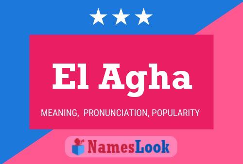 El Agha Namensposter