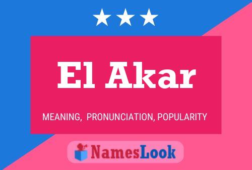 El Akar Namensposter