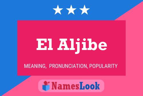 El Aljibe Namensposter