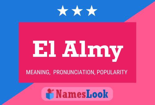 El Almy Namensposter