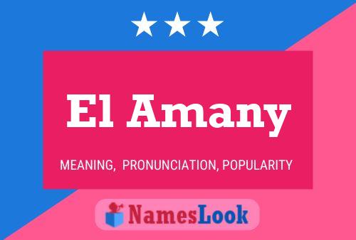 El Amany Namensposter