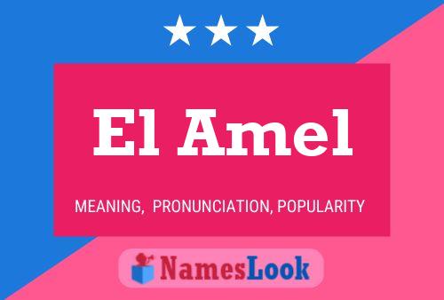 El Amel Namensposter