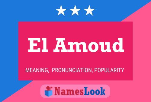 El Amoud Namensposter