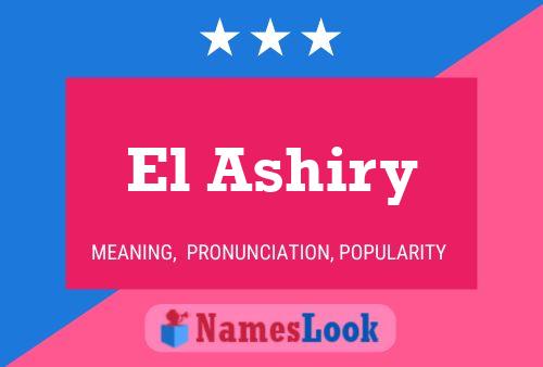 El Ashiry Namensposter