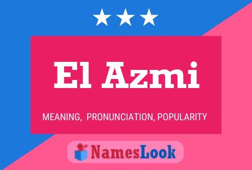 El Azmi Namensposter