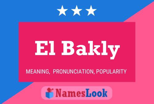 El Bakly Namensposter