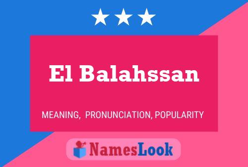 El Balahssan Namensposter