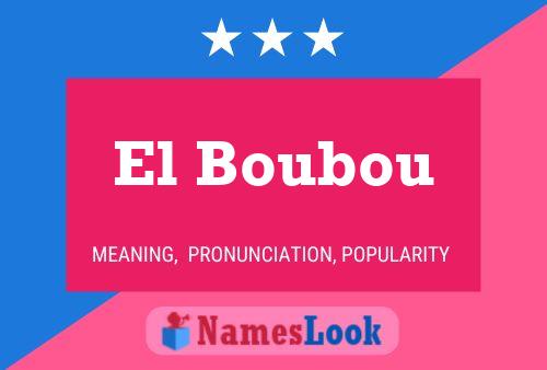 El Boubou Namensposter