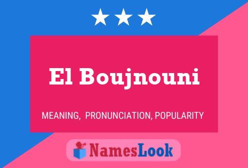 El Boujnouni Namensposter