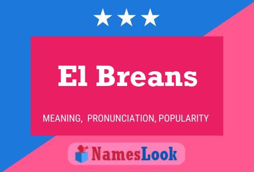 El Breans Namensposter