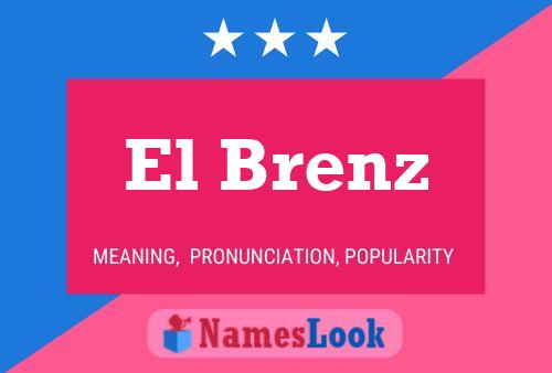 El Brenz Namensposter