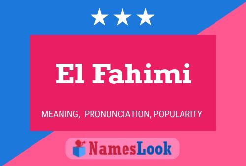 El Fahimi Namensposter