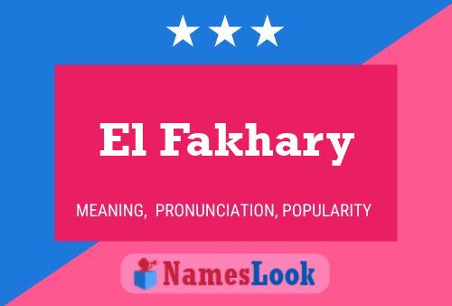 El Fakhary Namensposter