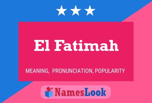 El Fatimah Namensposter