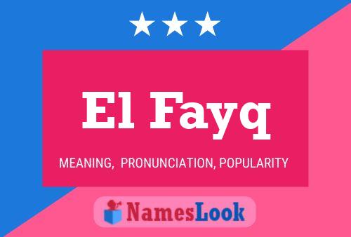 El Fayq Namensposter