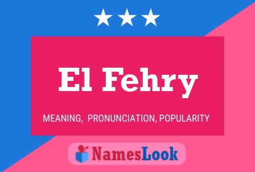 El Fehry Namensposter