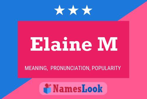 Elaine M Namensposter