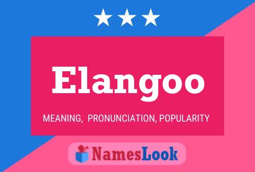 Elangoo Namensposter