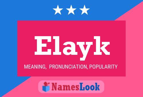 Elayk Namensposter