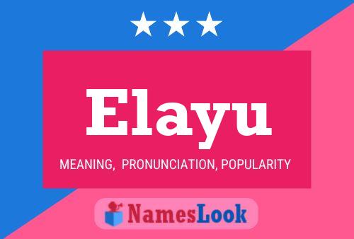 Elayu Namensposter