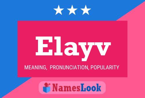 Elayv Namensposter