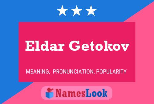 Eldar Getokov Namensposter